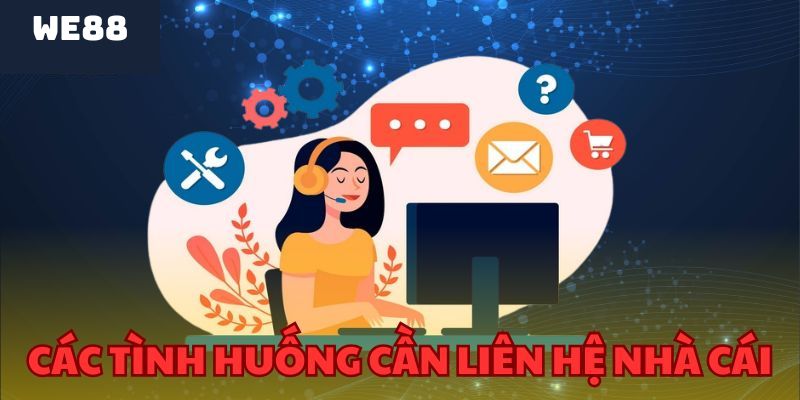 tinh-huong-can-lien-he-we88